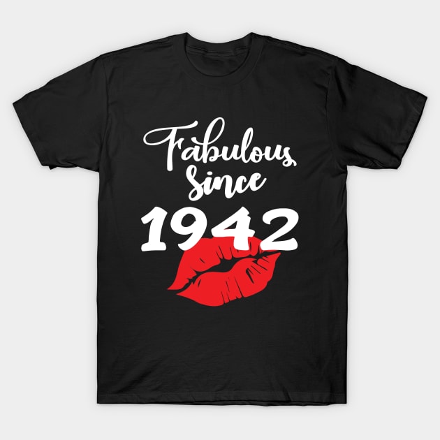 Fabulous since 1942 T-Shirt by ThanhNga